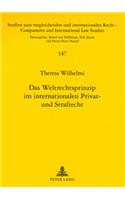 Das Weltrechtsprinzip Im Internationalen Privat- Und Strafrecht