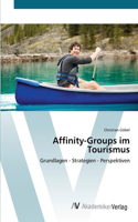 Affinity-Groups im Tourismus