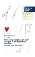 Patients' perception on user charges in a Government Hospital