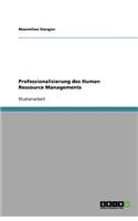 Professionalisierung des Human Ressource Managements