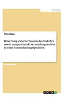 Bewertung externer Kosten des Verkehrs sowie entsprechende Vermeidungsansätze in einer Sammelladungsspedition