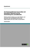 Die Klosterpolitik Karls des Großen mit besonderer Rücksicht auf die Entwicklung des Laienabbatiats