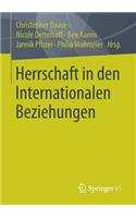 Herrschaft in Den Internationalen Beziehungen