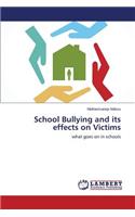 School Bullying and its effects on Victims