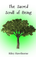 The Sacred Scroll of Being