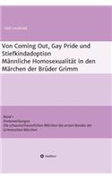 Von Coming Out, Gay Pride Und Stiefkind-Adoption - Mannliche Homosexualitat in Den Marchen Der Bruder Grimm