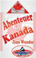 Abenteuer in Kanada: Jims Wunder(German)