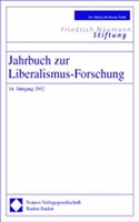 Jahrbuch Zur Liberalismus-Forschung: 14. Jahrgang 2002