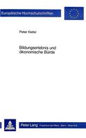 Bildungserlebnis Und Oekonomische Buerde