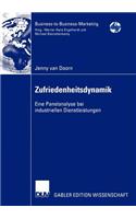 Zufriedenheitsdynamik: Eine Panelanalyse bei industriellen Dienstleistungen(Business-to-Business-Marketing)
