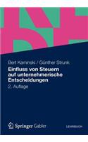 Einfluss Von Steuern Auf Unternehmerische Entscheidungen