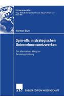 Spin-Offs in Strategischen Unternehmensnetzwerke