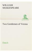 Two Gentlemen of Verona. Dutch