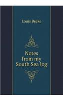 Notes from My South Sea Log