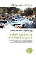 Schma Rgional de Cohrence Cologique: (French)