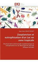 Zooplancton Et Eutrophisation d'Un Lac En Zone Tropicale: (Omn.Univ.Europ.)