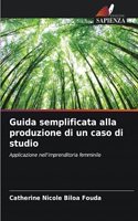Guida semplificata alla produzione di un caso di studio
