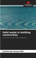 Solid waste in building construction