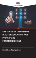 Systèmes Et Dispositifs d'Autorégulation Par Principe de Fonctionnement