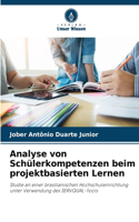 Analyse von Schülerkompetenzen beim projektbasierten Lernen