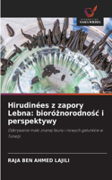 Hirudinées z zapory Lebna: bioróznorodnosc i perspektywy