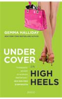 Undercover in High Heels