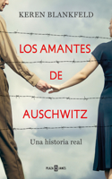 Los amantes de Auschwitz/ Lovers in Auschwitz