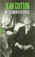 Mi testamento filosofico/ My philosophical testament: Jean Guitton
