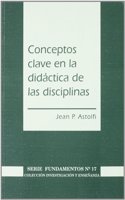 Conceptos clave en la didactica de las disciplinas