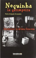 Neguinha la garimpeira : a: la ultima frontera