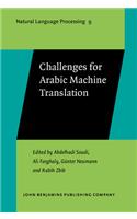 Challenges for Arabic Machine Translation