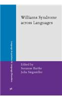 Williams Syndrome across Languages: 36 (Language Acquisition and Language Disorders)