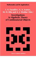 Investigations in Algebraic Theory of Combinatorial Objects