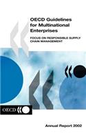 OECD Guidelines for Multinational Enterprises 2002: Focus on Responsible Supply Chain Management