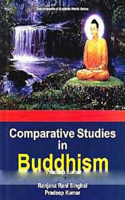 Comparative Studies in Buddhism (Encyclopaedia of Buddhist World Series)