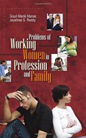 Problems of working women in profession and family