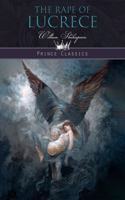 The Rape of Lucrece: (Prince Classics)