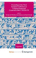 Proceedings of the Third European Conference on Computer-Supported Cooperative Work 13-17 September 1993, Milan, Italy Ecscw '93