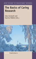 The Basics of Caring Research: (54 Bold Visions in Educational Research)