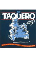 Don Taquero: (Spanish)