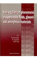 Non-Equilibrium Phenomena in Supercooled Fluids, Glasses and Amorphous Materials - Proceedings of the Workshop