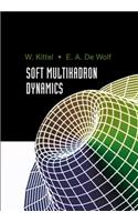 Soft Multihadron Dynamics