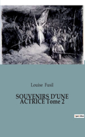 SOUVENIRS D'UNE ACTRICE Tome 2