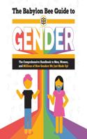 Babylon Bee Guide to Gender