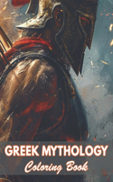 Greek Mythology Coloring Book: 100+ Coloring Pages for Relaxation and Stress Relief