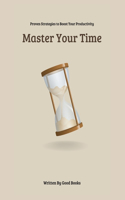 Master Your Time
