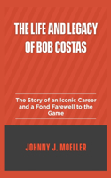 life and legacy of Bob Costas