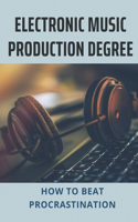 Electronic Music Production Degree