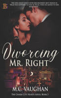 Divorcing Mr. Right