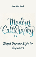 Modern Calligraphy: Simple Popular Style for Beginners
